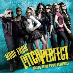 More From Pitch Perfect, 1 Audio-CD (Soundtrack)