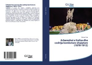 Arbereshet e Italise dhe ceshtja kombetare shqiptare (1878-1912)