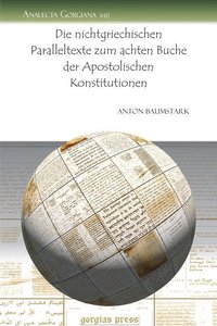 Die nichtgriechischen Paralleltexte zum achten Buche der Apostolischen Konstitutionen