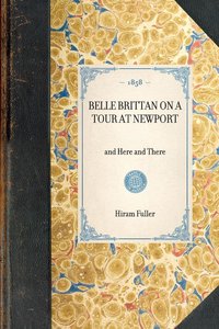 Belle Brittan on a Tour at Newport: And Here and There