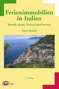 Ferienimmobilien in Italien - Erwerb, Besitz, Verkauf und Steuern