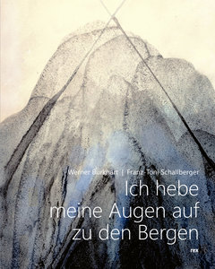 Ich hebe meine Augen auf zu den Bergen
