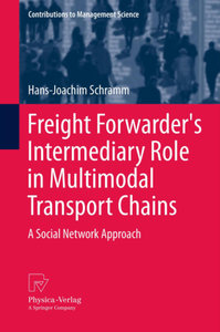 Freight Forwarder\'s Intermediary Role in Multimodal Transport Chains