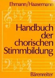 Handbuch der chorischen Stimmbildung