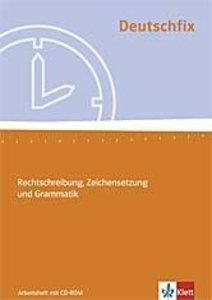 Deutschfix. Rechtschreibung, Zeichensetzung und Grammatik