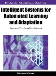 Intelligent Systems for Automated Learning and Adaptation