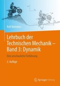 Lehrbuch der Technischen Mechanik - Band 3: Dynamik