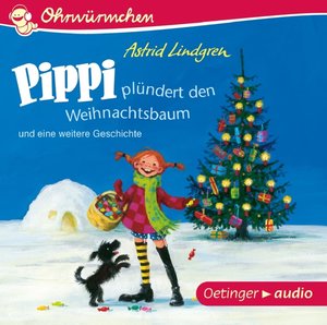 Pippi plündert den Weihnachtsbaum und eine weitere Geschichte