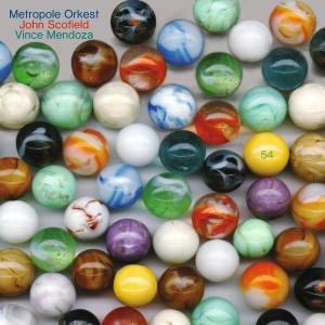 Metropole Orkest - John Scofield - 54, 1 Audio-CD