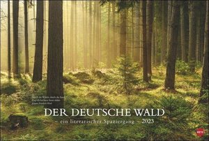 Der deutsche Wald - Ein literarischer Spaziergang Kalender 2023. Inspirierende Fotos deutscher Wälder mit Zitaten bekannter Klassiker. Großer Wandkalender 2023.