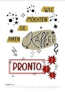 Kaffee liebt dich (Premium, hochwertiger DIN A2 Wandkalender 2023, Kunstdruck in Hochglanz)