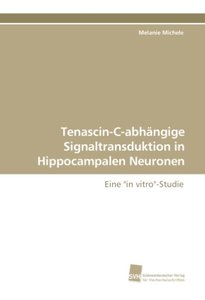 Tenascin-C-abhängige Signaltransduktion in Hippocampalen Neuronen