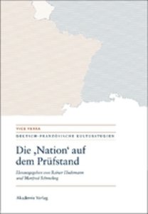 Die "Nation" auf dem Prüfstand. La "Nation" en question. Questioning the "Nation"