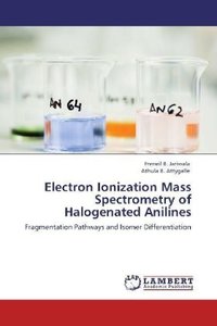 Electron Ionization Mass Spectrometry of Halogenated Anilines