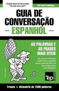 Guia de Conversação Português-Espanhol e dicionário conciso 1500 palavras