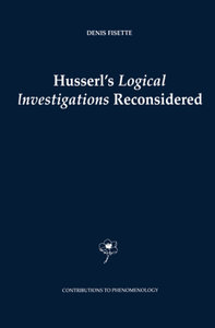 Husserl\'s Logical Investigations Reconsidered