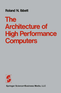The Architecture of High Performance Computers