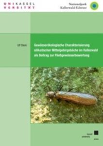Gewässerökologische Charakterisierung silikatischer Mittelgebirgsbäche im Kellerwald als Beitrag zur Fließgewässerbewertung