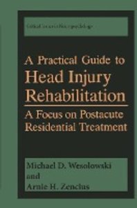 A Practical Guide to Head Injury Rehabilitation