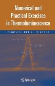 Numerical and Practical Exercises in Thermoluminescence