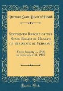 Health, V: Sixteenth Report of the State Board of Health of