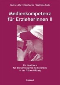 Medienkompetenz für ErzieherInnen II. Bd.2