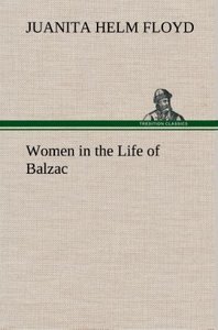 Women in the Life of Balzac