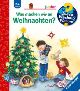 Wieso? Weshalb? Warum? junior, Band 44 - Was machen wir an Weihnachten?