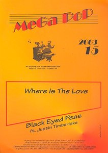 Where is the love: Einzelausgabe für Gesang und Klavier mit Akkorden Black Eyed Peas ft. Justin Timberlake