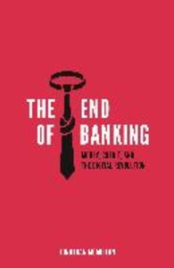 The End of Banking