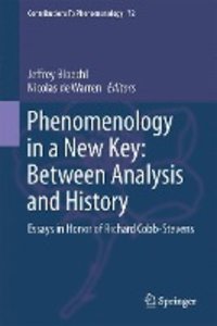 Phenomenology in a New Key: Between Analysis and History