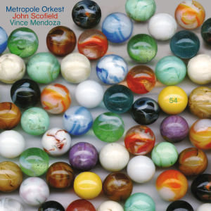 Metropole Orkest - John Scofield - 54, 1 Audio-CD