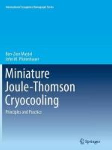 Miniature Joule-Thomson Cryocooling