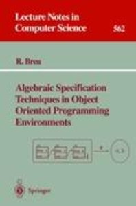 Algebraic Specification Techniques in Object Oriented Programming Environments