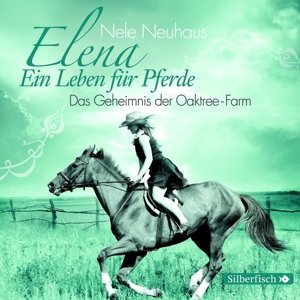 Elena - Ein Leben für Pferde: Das Geheimnis der Oaktree-Farm, 1 Audio-CD