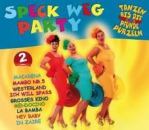 Various: Speck Weg Party-Tanzen Bis Die Pfunde Purzeln