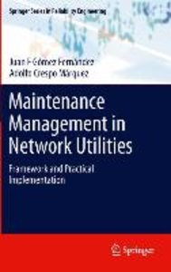 Maintenance Management in Network Utilities
