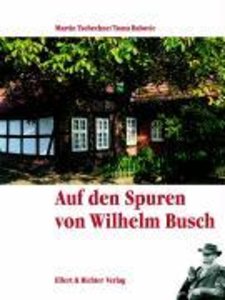 Auf den Spuren von Wilhelm Busch
