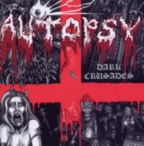 Autopsy: Dark Crusades