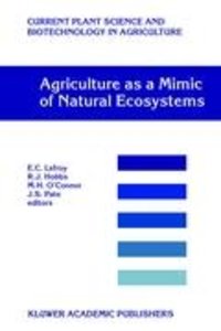 Agriculture as a Mimic of Natural Ecosystems