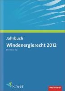 Jahrbuch Windenergierecht 2012