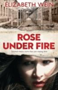 Wein, E: Rose Under Fire