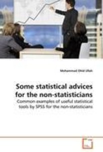 Some statistical advices for the non-statisticians