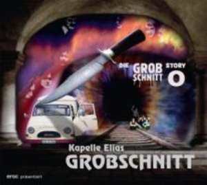 Kapelle Elias Grobschnitt: Die Grobschnitt Story 0, 2 Audio-CDs