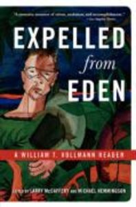 Expelled from Eden: A William T. Vollmann Reader