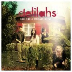 Delilahs: Greetings From Gardentown