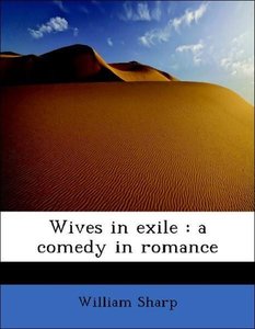 Wives in exile : a comedy in romance