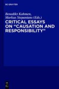 Critical Essays on "Causation and Responsibility"
