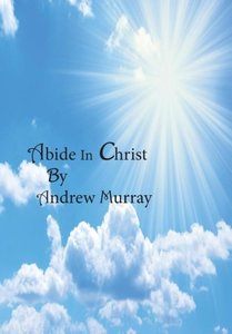 Murray, A: Abide In Christ