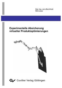 Bechthold, J: Experimentelle Absicherung virtueller Produkto